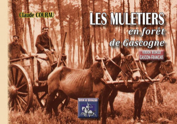 Les muletiers en forêt de Gascogne